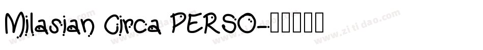 Milasian Circa PERSO字体转换